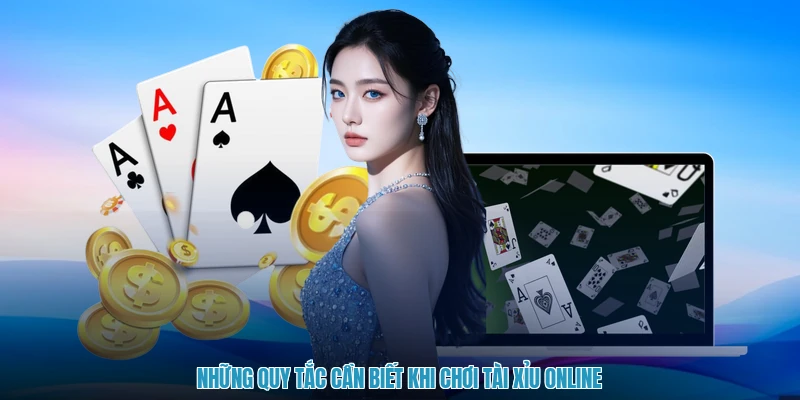Những quy tắc cần biết khi chơi tài xỉu online